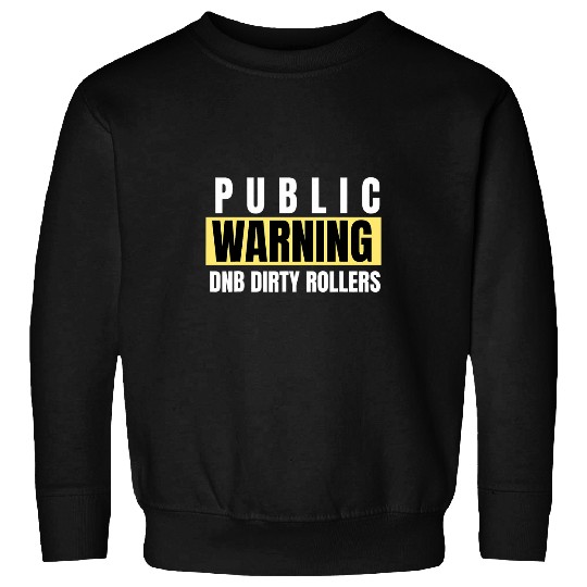 Drum N Bass Warning Music Liquid EDM Drum And Bass Sweatshirts