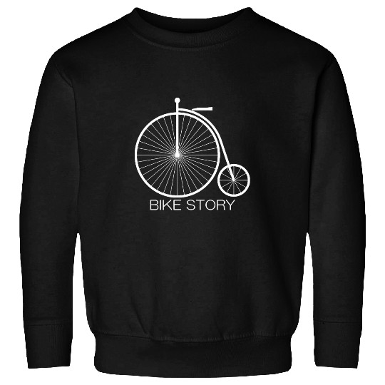 bike bicycle story bicycle enthusiast cycling Sweatshirts