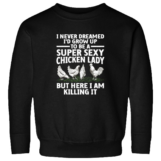 Cool Chicken Lady Art For Women Mom Hen Flock Chicken Farmer Sweatshirts
