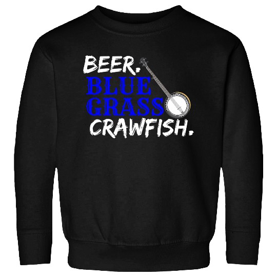 Funny Beer Lover Cajun Crawfish Country Music Bluegrass Sweatshirts