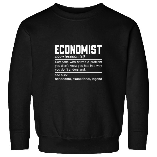 Economist Definition Design Economy Economic Expert Noun Sweatshirts