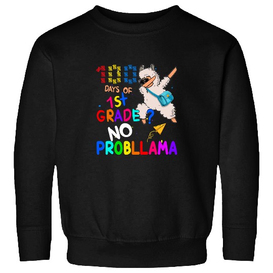 100 Days Of 1st Grade No Probllama Dabbings Llama Kid Teacher Sweatshirts