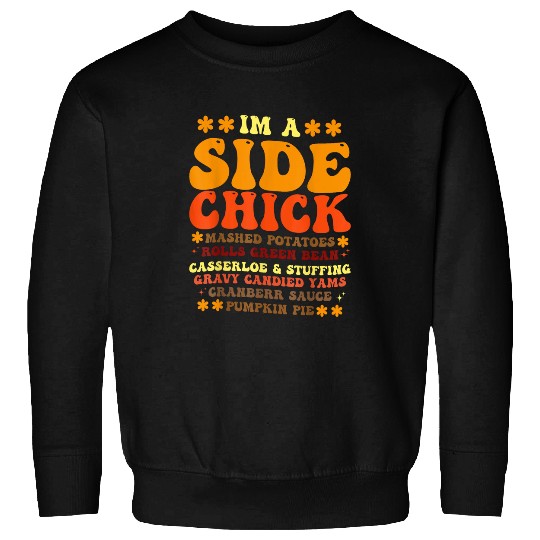 Lacrosse Gift Funny Turkey Leg Autumn Im A Side Chick Thanksgiving Day Sweatshirts