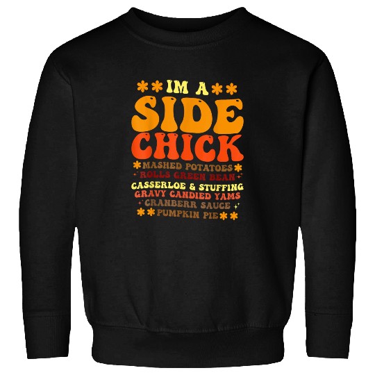 Lacrosse Gift Funny Turkey Leg Autumn Im A Side Chick Thanksgiving Day Sweatshirts