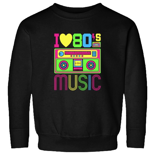 I Love 80s Music 1980s Fashion Outfit Eighties Style Costume Sweatshirts