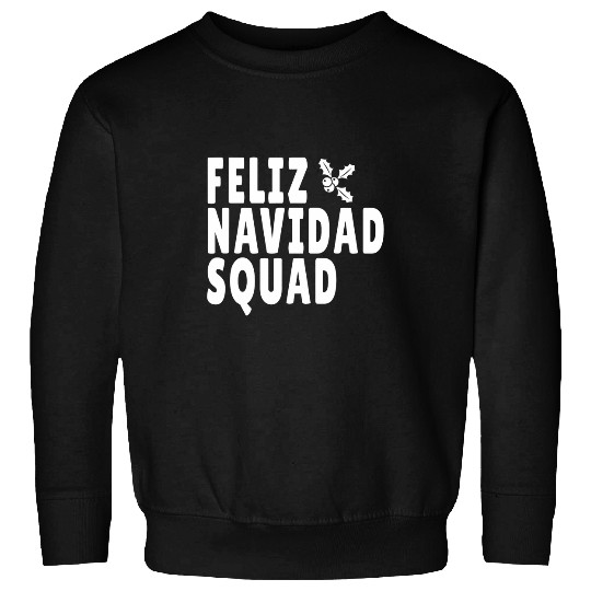 Feliz Navidad Squad Merry Christmas Holly Art Sweatshirts
