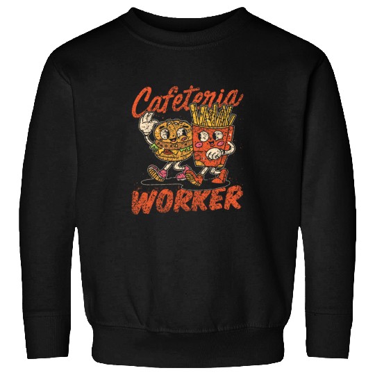 Cafeteria Worker Lunch Lady Ladies School Cafeteria Worker Sweatshirts