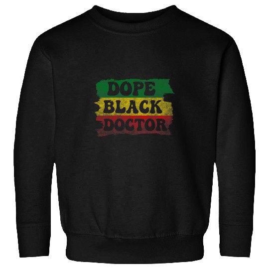 Groovy Dope Black Doctor Juneteenth Proud American African Sweatshirts