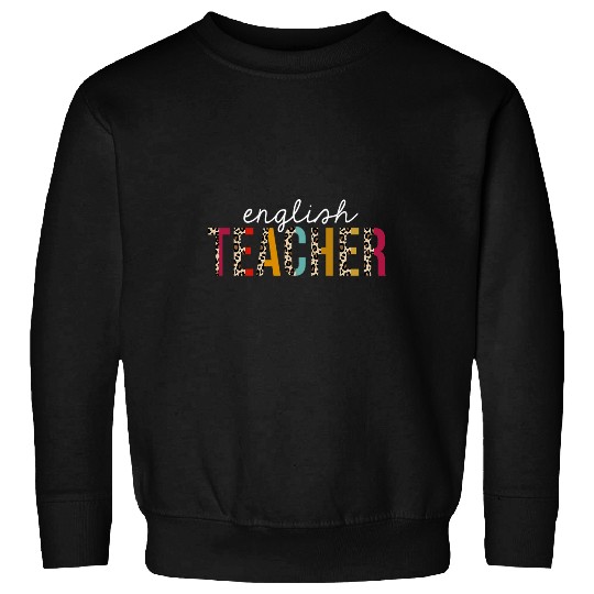 English Teacher Life Leopard Educator Appreciation Sweatshirts
