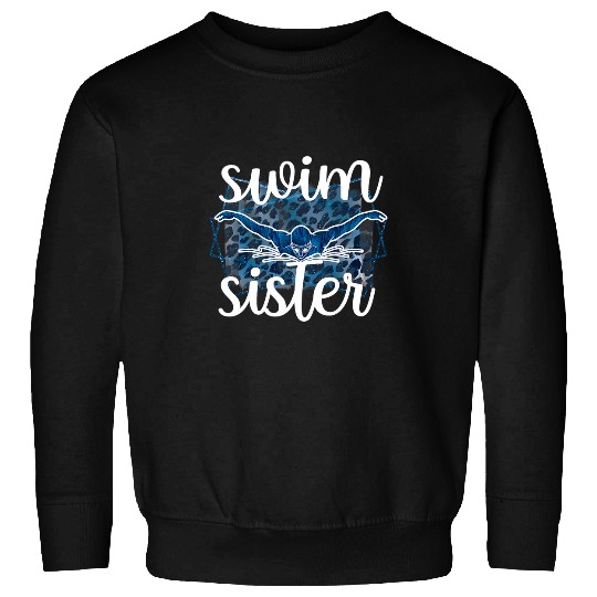 Swimming Pool Proud Swim Sister Of A Swimmer Sweatshirts