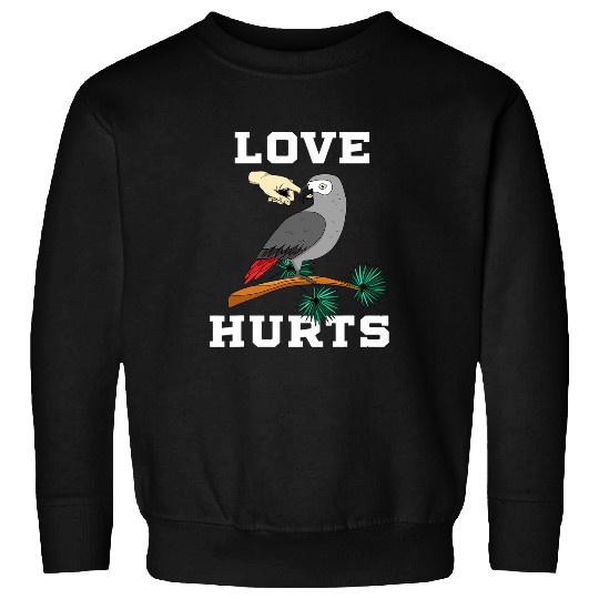 Love Hurts African Grey Parrot Biting Gift Idea Sweatshirts