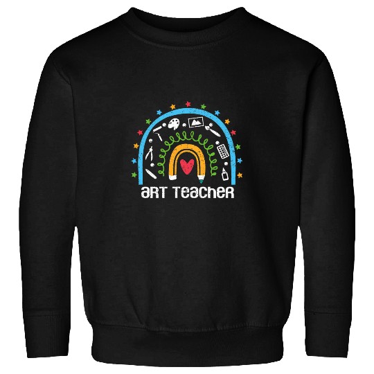 Art Teacher Rainbow Back To School Arts Lover Artist Sweatshirts