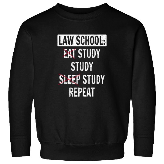 Funny Life of a Law Student School Study Jury Consultant Sweatshirts