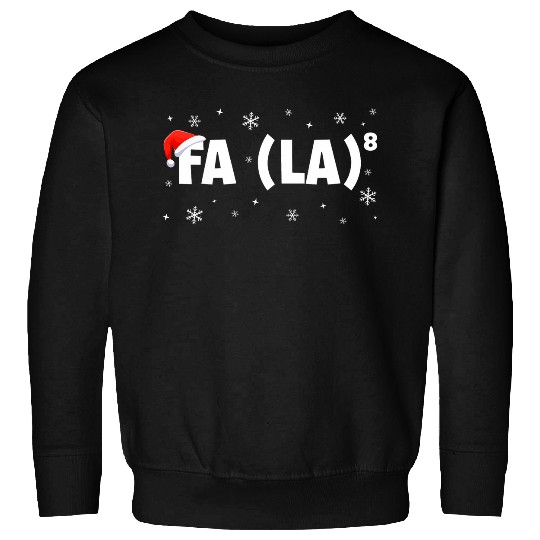 Fa La 8 Christmas Santa Hat Fa La La Math Teachers students Sweatshirts