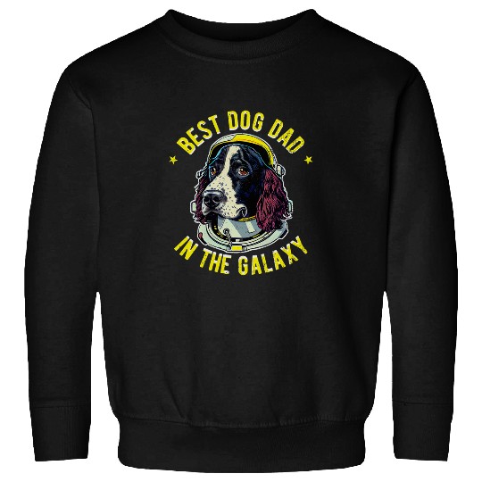 The bests Springer Spaniel dog Dad in the galaxy 2 Sweatshirts