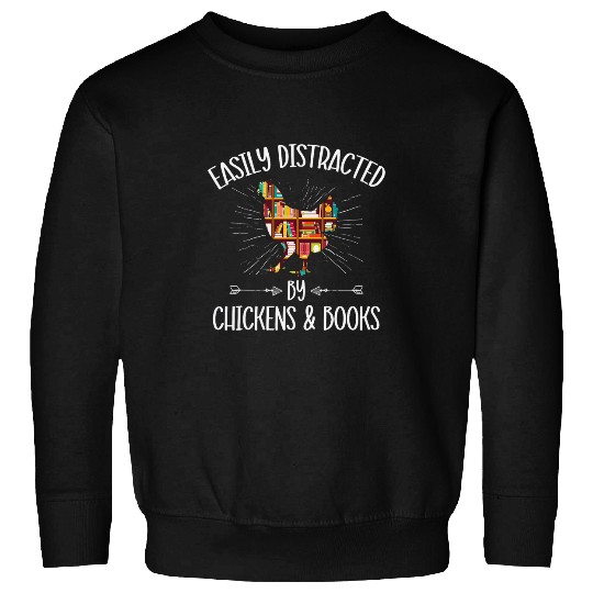 Cute Cool Easily Distracted By Chickens 2Books Nerd Farmer Sweatshirts