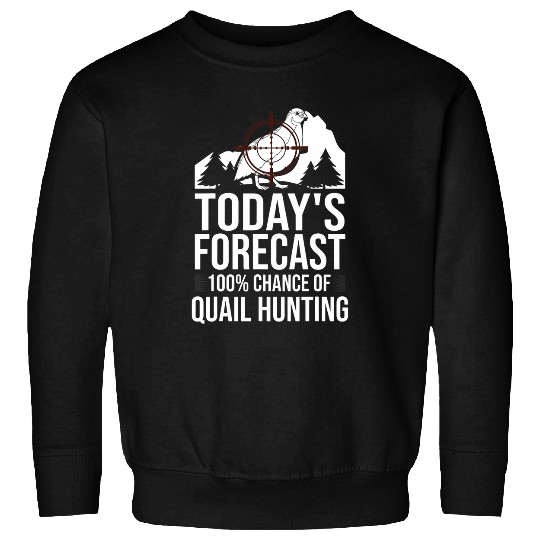 Quail Hunting Bird Hunter Season 24 Sweatshirts