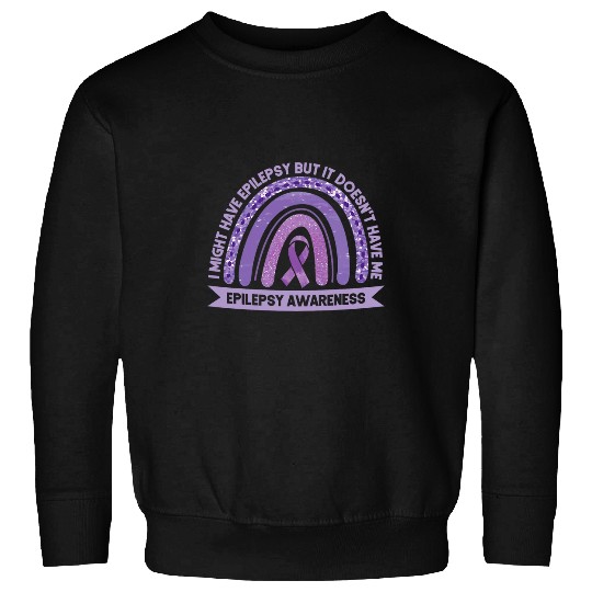 I Might Have Epilepsy Awareness Purple Rainbow Ribbon Sweatshirts