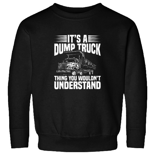 Dump Truck Hat Dump Truck Essentials Dump Truck Driver Sweatshirts