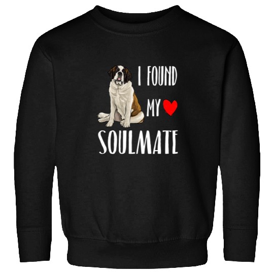 I Found My Soulmate St. Bernard Dog Lover bests Friend Gift Sweatshirts