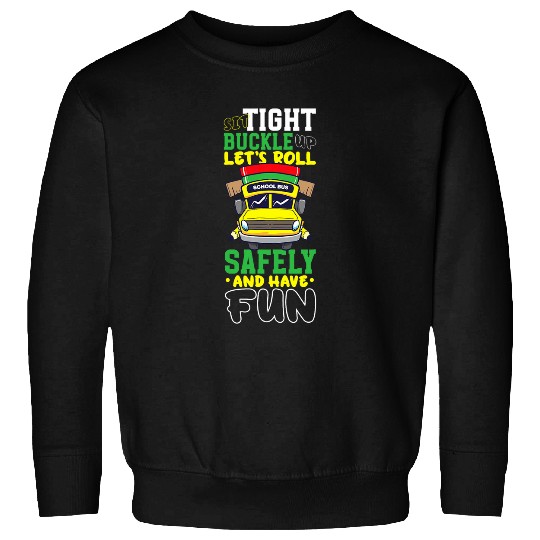 Funny School Bus Driver Appreciation anniversary Sweatshirts