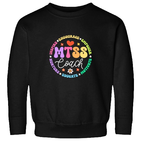 Groovy MTSS Coachs School Counselor School Psychologist Sweatshirts