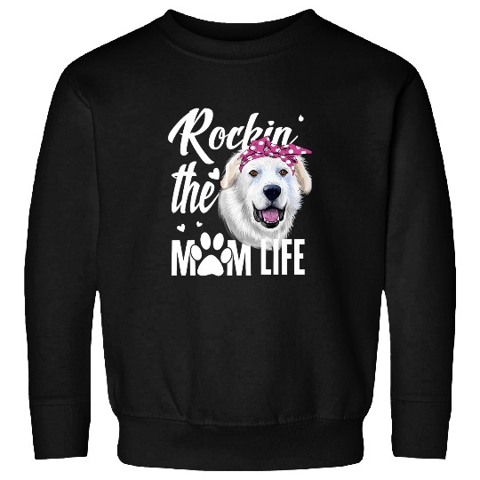 Dogs 365 Rockin The Great Pyrenees Mom Life Dog Lover Sweatshirts