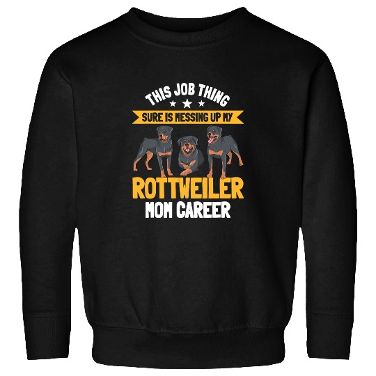 Dog Rottweiler Mom Dog Owner Breeders Fur Parent Mothers Day Sweatshirts