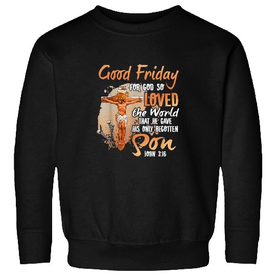 Catholic Bible Cross Crown Of Thorns Good Friday J.e.s.u.s 30 Sweatshirts