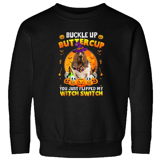 Dog Basset Hound Buckle Up Buttercup Halloween Costume 305 Sweatshirts
