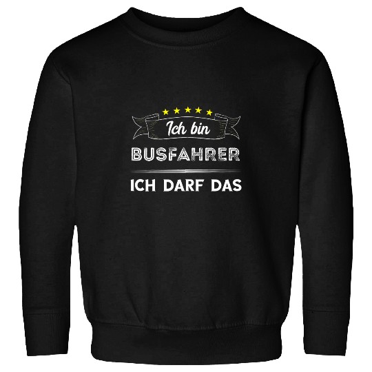 Bus Driver School Bus Driving Funny Bus Driver Saying Sweatshirts