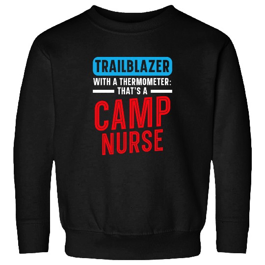 Camp nurses Camping Nursing Registered nurses Camper 2 Sweatshirts