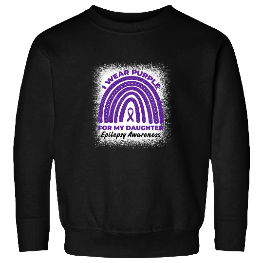 I Wear Purple For My Daughter Rainbow Epilepsy Awareness Sweatshirts