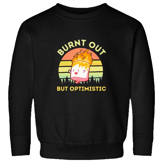 Burnt Out But Optimistic Retro vintages Sunset Marshmallow Sweatshirts