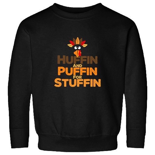 Thanksgiving Run Turkey Trot Huffin And Puffin For Stuffin Sweatshirts