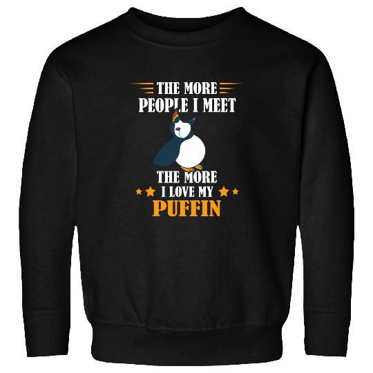 The More People I Meet Puffin Sea Bird Puffin Bird Lover Sweatshirts