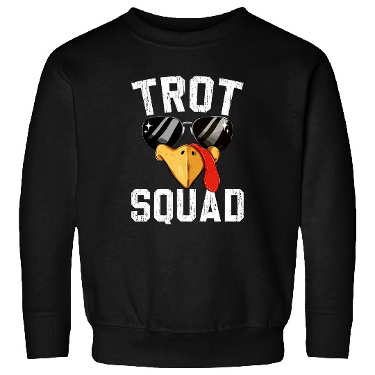 Trot Squad 2Turkey Face Funny Thanksgiving Turkey Trot Sweatshirts