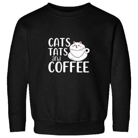 Cats Tats And Coffee s Cat Owner Coffee Lover Tattoo Art Sweatshirts
