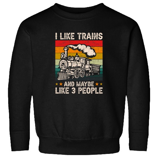 Cool Train Art For Men Women Train Collector Railroad Worker Sweatshirts