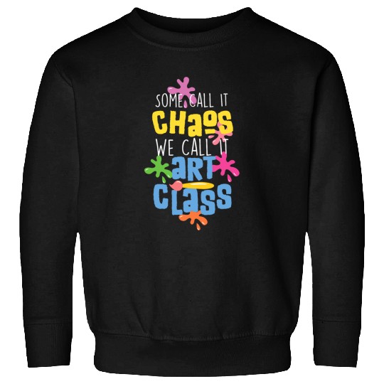 Funny Art Teacher Design for Women in Art Class Sweatshirts