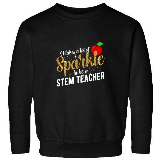 Science Technology Engineering Math Teacher STEM Teacher 21 Sweatshirts