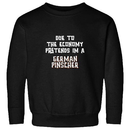 Due Economy Pretend GERMAN PINSCHER Easy Halloween Costume Sweatshirts