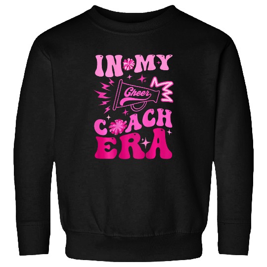 Cool Groovy Funny Sports In My Cheer Coachs Era ON BACK Sweatshirts
