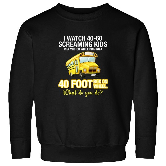 Funny School Bus Mirror While Driving Schoolbus Sweatshirts