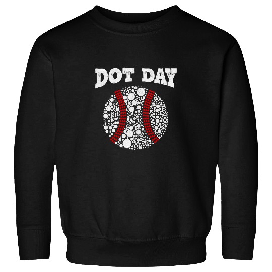 Happy International Dot Day Baseball Dot Day Sports Sweatshirts