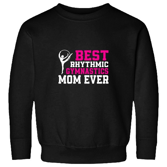 Funny Rhythmic Gymnastics Mom Artistic Gymnast Women Sweatshirts