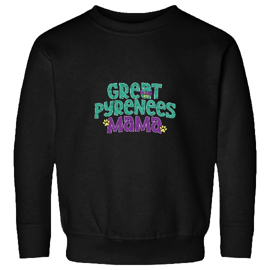 Great Pyrenees Mama Funny Pyrenees Dog Lover Mom Sweatshirts