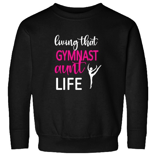 Gymnast Aunt Life Gymnastics Auntie Of A Gymnast Sweatshirts