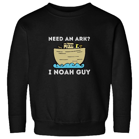 Christian Need An Ark I Noah Guy Funny Christian Bible Jesus394 Christ Sweatshirts