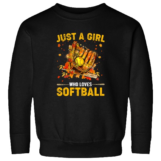 Just A Girl Who Loves Softball Season Fall Autumn Sport Sweatshirts